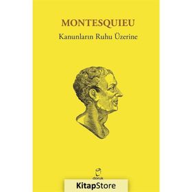 Kanunların Ruhu Üzerine - Montesquieu