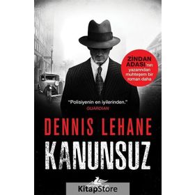 Kanunsuz - Dennis Lehane