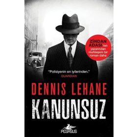 Kanunsuz - Dennis Lehane