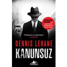 Kanunsuz - Dennis Lehane