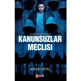 Kanunsuzlar Meclisi - Gerçek Ağyel