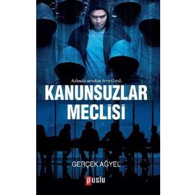 Kanunsuzlar Meclisi - Gerçek Ağyel