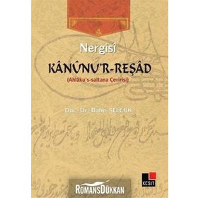 KANUNU'R REŞAD AHLAKU'S-SALTANA ÇEVIRISI - NERGISI