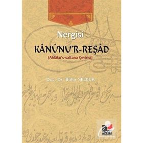 KANUNU'R REŞAD AHLAKU'S-SALTANA ÇEVIRISI - NERGISI