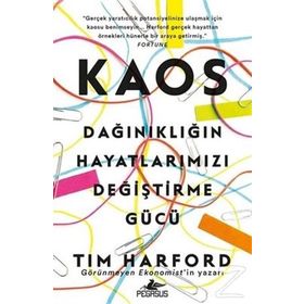 Kaos: Dağınıklığın Hayatlarımızı Değiştirme Gücü Tim Harford