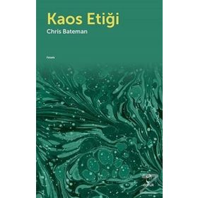 Kaos Etiği - Chris Bateman