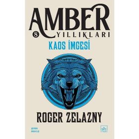 Kaos İmgesi Amber Yıllıkları 8. Kitap - Roger Zelazny