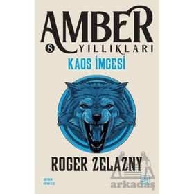 Kaos İmgesi Amber Yıllıkları 8. Kitap - Roger Zelazny