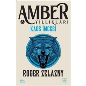 Kaos İmgesi Amber Yıllıkları 8. Kitap - Roger Zelazny