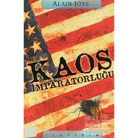 KAOS İMPARATORLUĞU SOĞUK SAVAŞ SONRASI DÖNEMDE AMERIKAM TAHAKKÜMĞ KARŞISINDA CUMHURIYETLER - ALAIN JOXE
