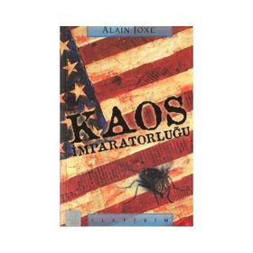 KAOS İMPARATORLUĞU SOĞUK SAVAŞ SONRASI DÖNEMDE AMERIKAM TAHAKKÜMĞ KARŞISINDA CUMHURIYETLER - ALAIN JOXE