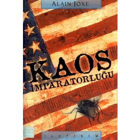 KAOS İMPARATORLUĞU SOĞUK SAVAŞ SONRASI DÖNEMDE AMERIKAM TAHAKKÜMĞ KARŞISINDA CUMHURIYETLER - ALAIN JOXE