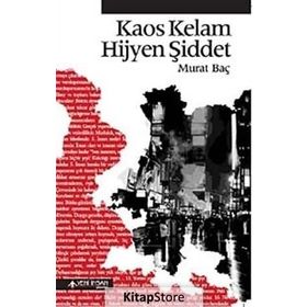 KAOS KELAM HIJYEN ŞIDDET - GENEL