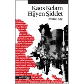 KAOS KELAM HIJYEN ŞIDDET - GENEL