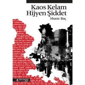 KAOS KELAM HIJYEN ŞIDDET - GENEL