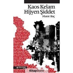 KAOS KELAM HIJYEN ŞIDDET - GENEL