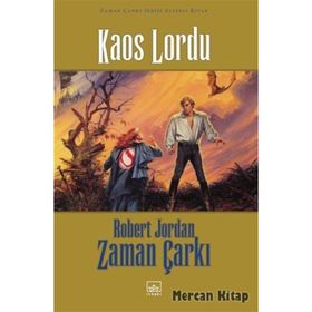 Kaos Lordu / Zaman Çarkı 6. Cilt (Ciltli) / Robert Jordan