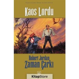 Kaos Lordu / Zaman Çarkı 6. Cilt (Ciltli) / Robert Jordan