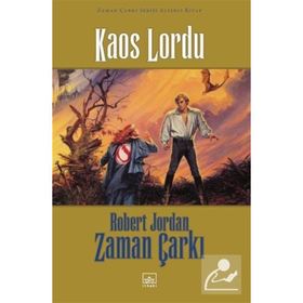 Kaos Lordu / Zaman Çarkı 6. Cilt (Ciltli) / Robert Jordan