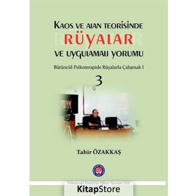 Kaos ve Alan Teorisinde Rüyalar ve Uygulamalı Yorumu 3 - Tahir Özakkaş