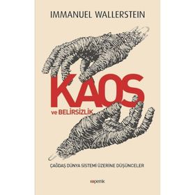 Kaos ve Belirsizlik - Immanuel Wallerstein