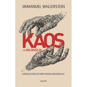 Kaos ve Belirsizlik - Immanuel Wallerstein