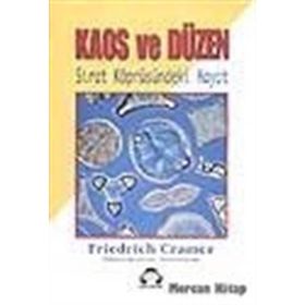 KAOS VE DÜZEN SIRAT KÖPRÜSÜNDEKİ HAYAT - FRIEDRICH CRAMER
