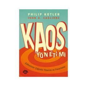 KAOS YÖNETİMİ - JOHN A. CASLIONE, PHILIP KOTLER