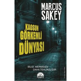Kaosun Görkemli Dünyası - Marcus Sakey