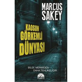 Kaosun Görkemli Dünyası - Marcus Sakey