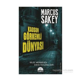 Kaosun Görkemli Dünyası - Marcus Sakey