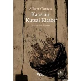 Kaos’un Kutsal Kitabı - Albert Caraco