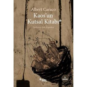 Kaos’un Kutsal Kitabı - Albert Caraco