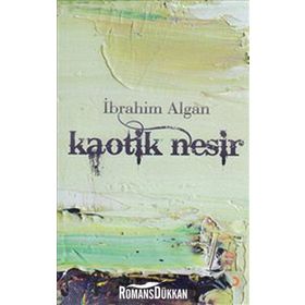 KAOTIK NESIR - İBRAHİM ALGAN