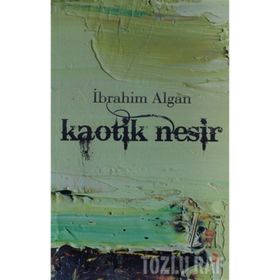 KAOTIK NESIR - İBRAHİM ALGAN
