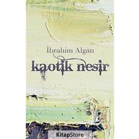KAOTIK NESIR - İBRAHİM ALGAN