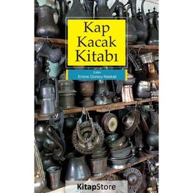 Kap Kacak Kitabı - Emine Gürsoy Naskali