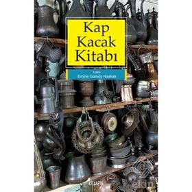 Kap Kacak Kitabı - Emine Gürsoy Naskali