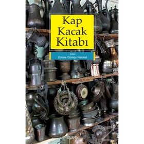 Kap Kacak Kitabı - Emine Gürsoy Naskali
