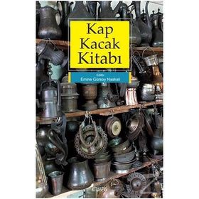 Kap Kacak Kitabı - Emine Gürsoy Naskali