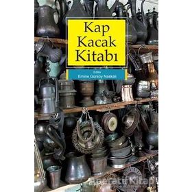 Kap Kacak Kitabı - Emine Gürsoy Naskali
