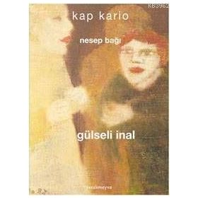 KAP KARIO NESEP BAĞI - GULSELI INAL