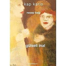 KAP KARIO NESEP BAĞI - GULSELI INAL