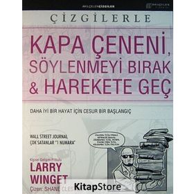 KAPA ÇENENI, SÖYLENMEYI BIRAK & HAREKETE GEÇ - LARRY WINGET