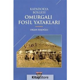 Kapadokya Bölgesi Omurgalı Fosil Yatakları - Okşan Başoğlu