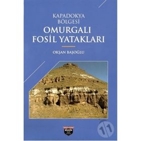Kapadokya Bölgesi Omurgalı Fosil Yatakları - Okşan Başoğlu