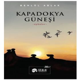 Kapadokya Güneşi Behlül Ablak