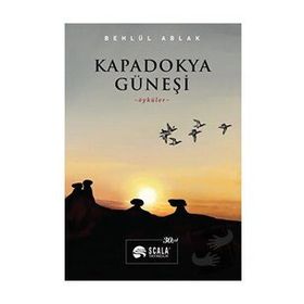 Kapadokya Güneşi Behlül Ablak