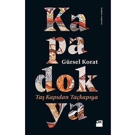 Kapadokya - Gürsel Korat
