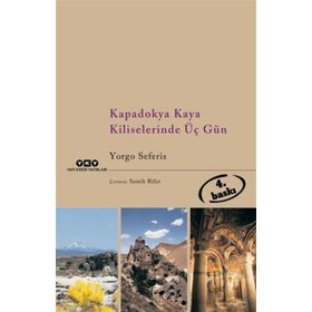 Kapadokya Kaya Kiliselerinde Üç Gün - Yorgo Seferis